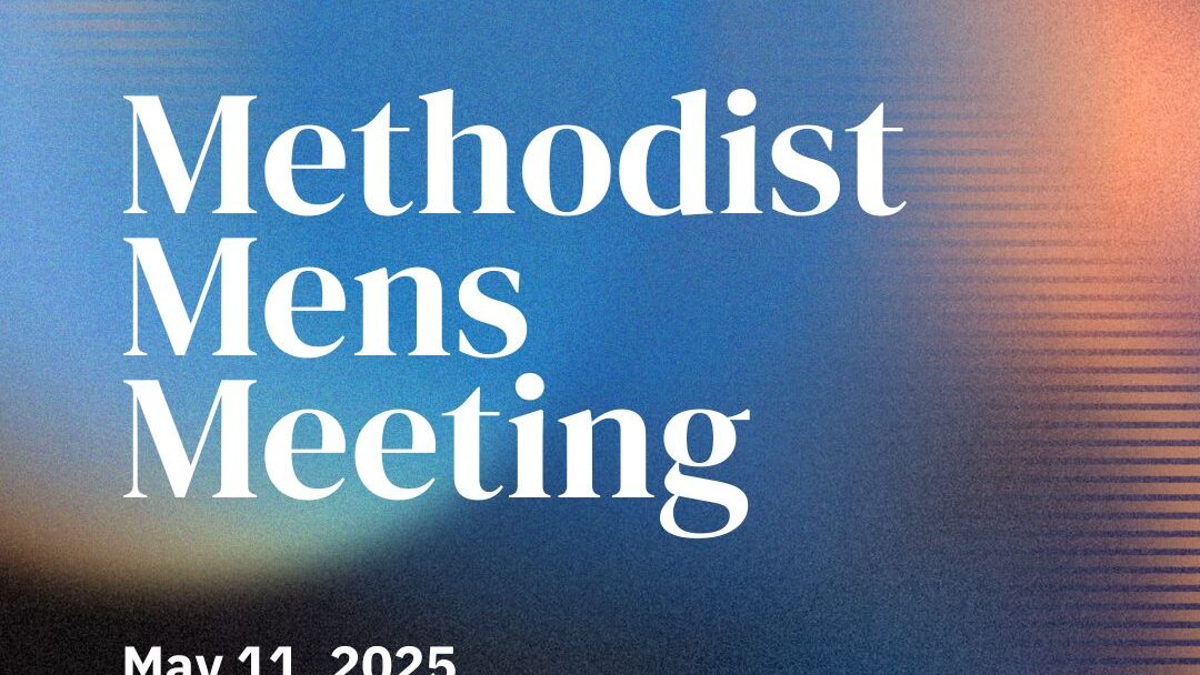 Methodist Men’s Meeting