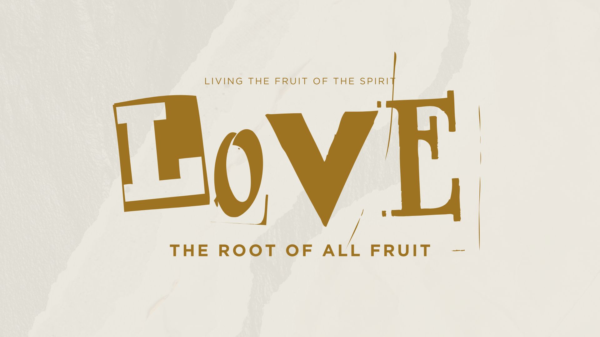 Love: The Root of All Fruit